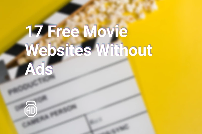 17 Best Free Movie Sites Without Ads